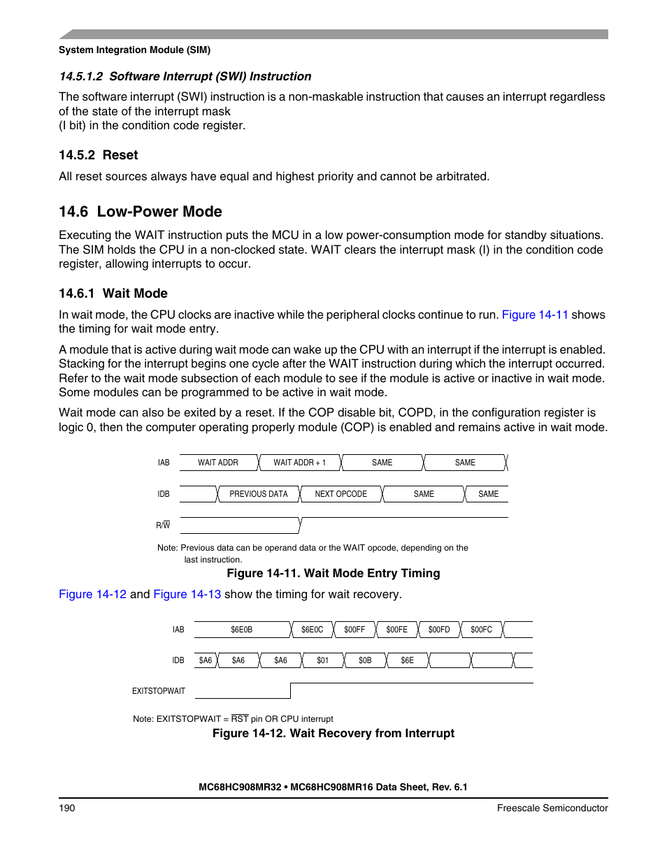 2 software interrupt (swi) instruction, 2 reset, 6 low-power mode | 1 wait mode, Software interrupt (swi) instruction, Reset, Low-power mode, Wait mode | Freescale Semiconductor MC68HC908MR32 User Manual | Page 190 / 282