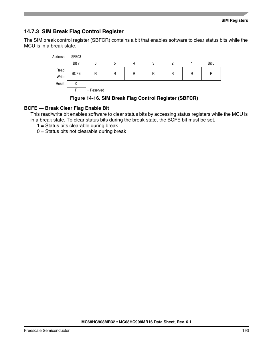 3 sim break flag control register, Sim break flag control register | Freescale Semiconductor MC68HC908MR32 User Manual | Page 193 / 282