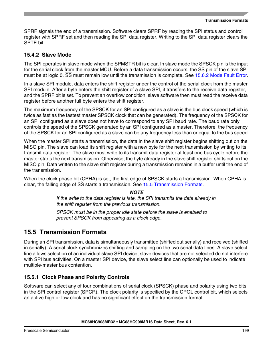 2 slave mode, 5 transmission formats, 1 clock phase and polarity controls | Slave mode, Transmission formats, Clock phase and polarity controls | Freescale Semiconductor MC68HC908MR32 User Manual | Page 199 / 282