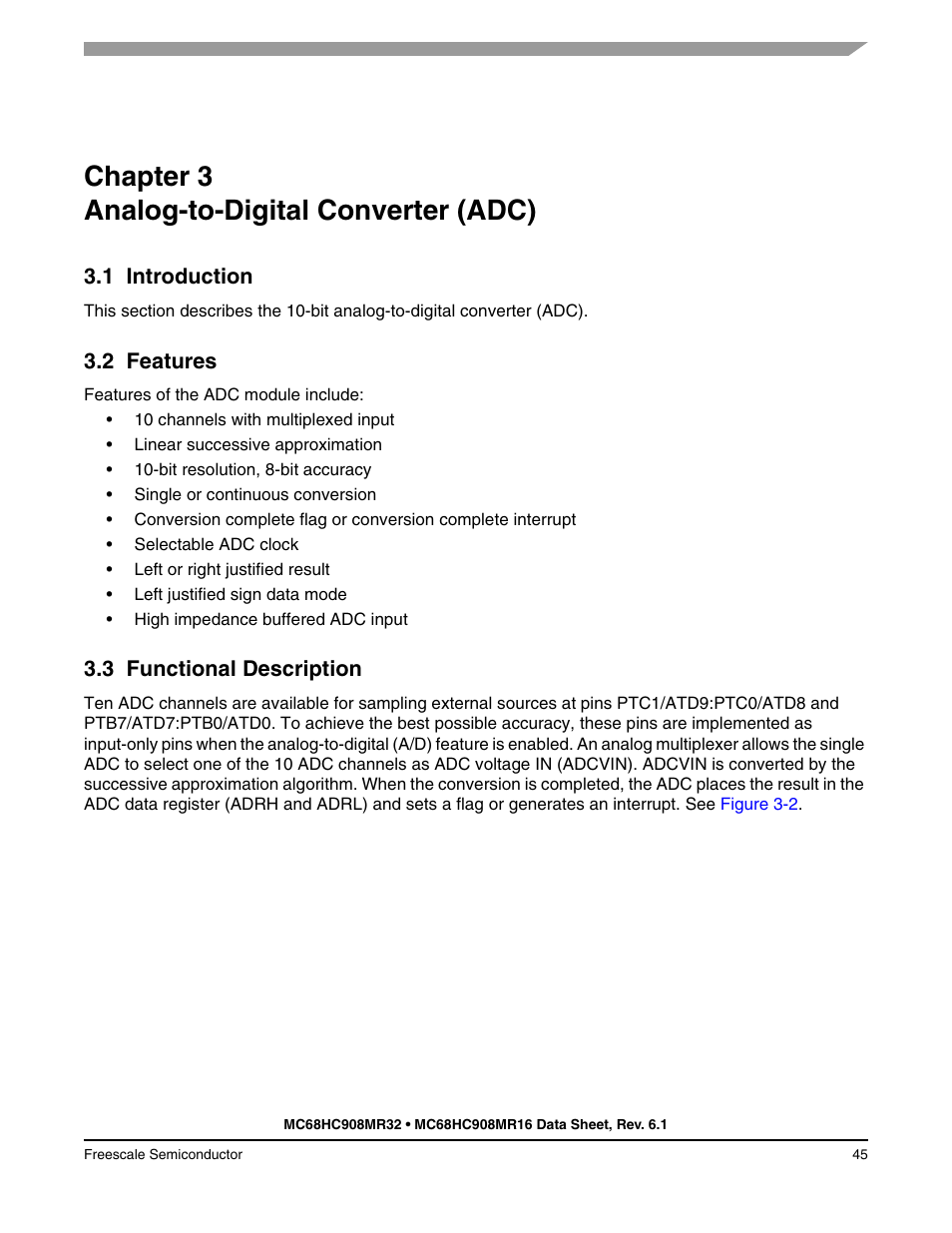 Chapter 3 analog-to-digital converter (adc), 1 introduction, 2 features | 3 functional description, Chapter 3, Introduction, Features, Functional description | Freescale Semiconductor MC68HC908MR32 User Manual | Page 45 / 282