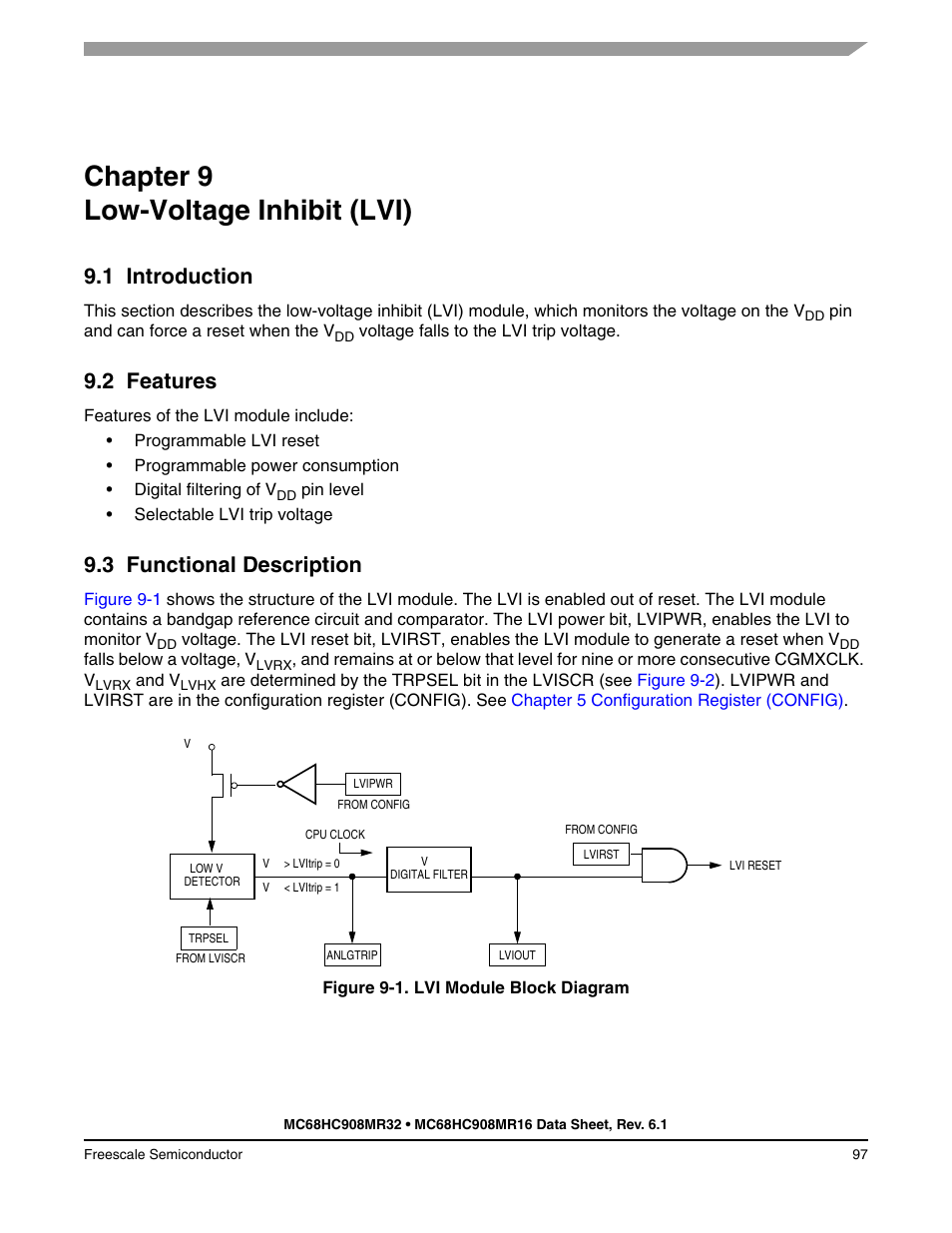 Chapter 9 low-voltage inhibit (lvi), 1 introduction, 2 features | 3 functional description, Chapter 9, Low-voltage inhibit (lvi), Introduction, Features, Functional description | Freescale Semiconductor MC68HC908MR32 User Manual | Page 97 / 282