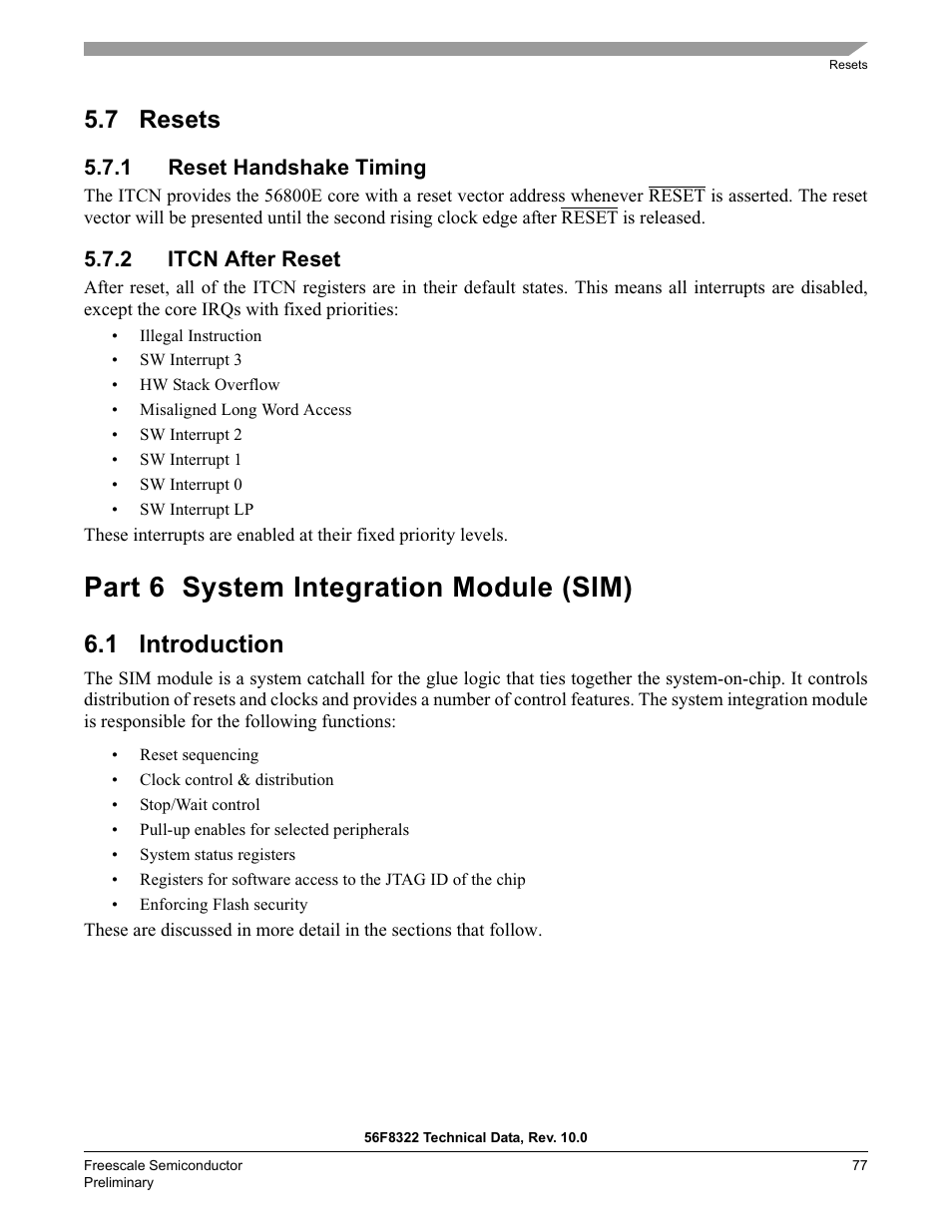 7 resets, 1 reset handshake timing, 2 itcn after reset | Part 6 system integration module (sim), 1 introduction | Freescale Semiconductor 56F8122 User Manual | Page 77 / 137