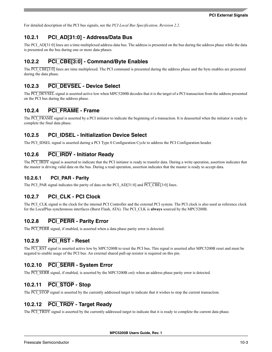 1 pci_ad[31:0] - address/data bus, 2 pci_cbe[3:0] - command/byte enables, 3 pci_devsel - device select | 4 pci_frame - frame, 5 pci_idsel - initialization device select, 6 pci_irdy - initiator ready, 1 pci_par - parity, 7 pci_clk - pci clock, 8 pci_perr - parity error, 9 pci_rst - reset | Freescale Semiconductor MPC5200B User Manual | Page 300 / 762