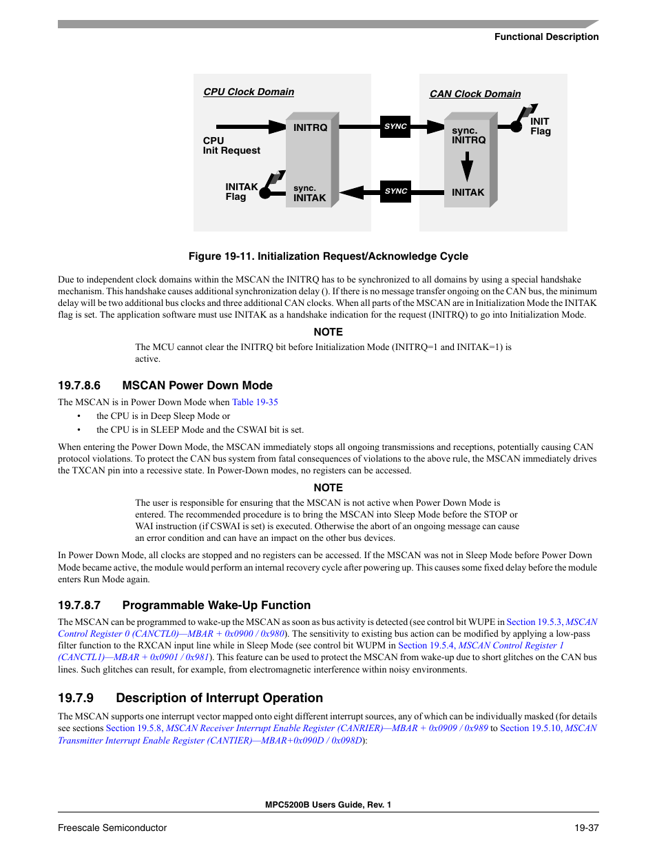 6 mscan power down mode, 7 programmable wake-up function, 9 description of interrupt operation | Mode (see, Section 19.7.8.6, mscan power down mode | Freescale Semiconductor MPC5200B User Manual | Page 676 / 762