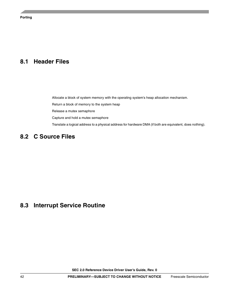 1 header files, 2 c source files, 3 interrupt service routine | Freescale Semiconductor SEC2SWUG User Manual | Page 42 / 44