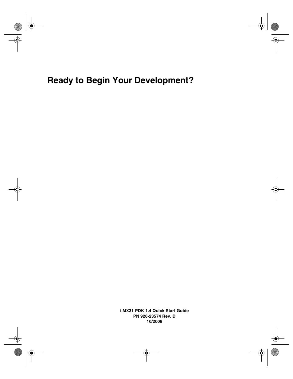 Ready to begin your development | Freescale Semiconductor Windows Embedded CE 6.0/Windows CE 5.0 i.MX31 PDK 1.4 User Manual | Page 48 / 48