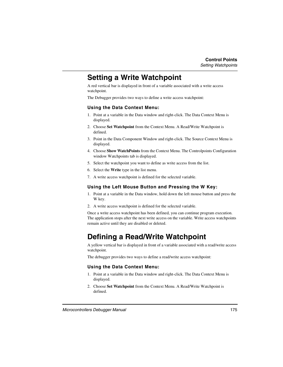 Setting a write watchpoint, Defining a read/write watchpoint | Freescale Semiconductor Microcontrollers User Manual | Page 175 / 892