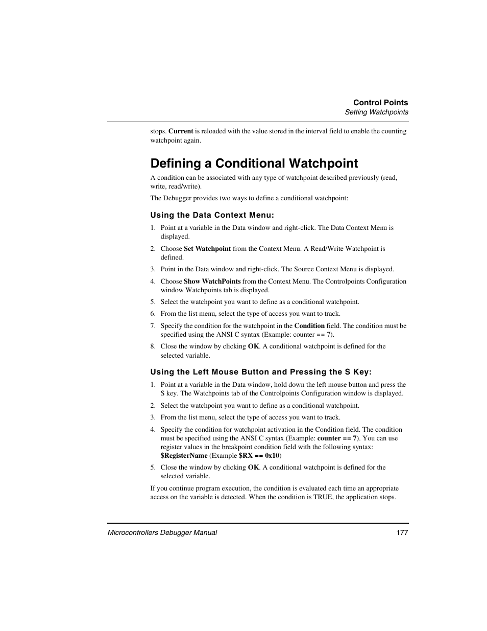 Defining a conditional watchpoint | Freescale Semiconductor Microcontrollers User Manual | Page 177 / 892