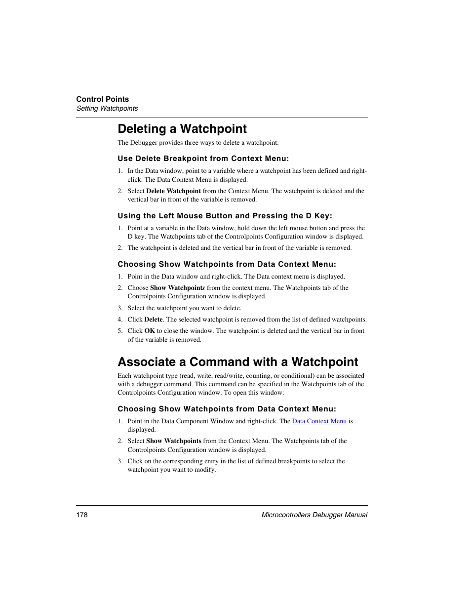 Deleting a watchpoint, Associate a command with a watchpoint | Freescale Semiconductor Microcontrollers User Manual | Page 178 / 892