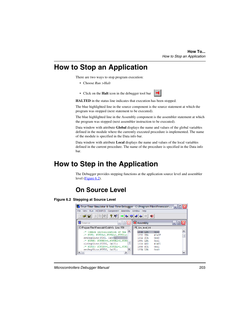 How to stop an application, How to step in the application, On source level | Freescale Semiconductor Microcontrollers User Manual | Page 203 / 892