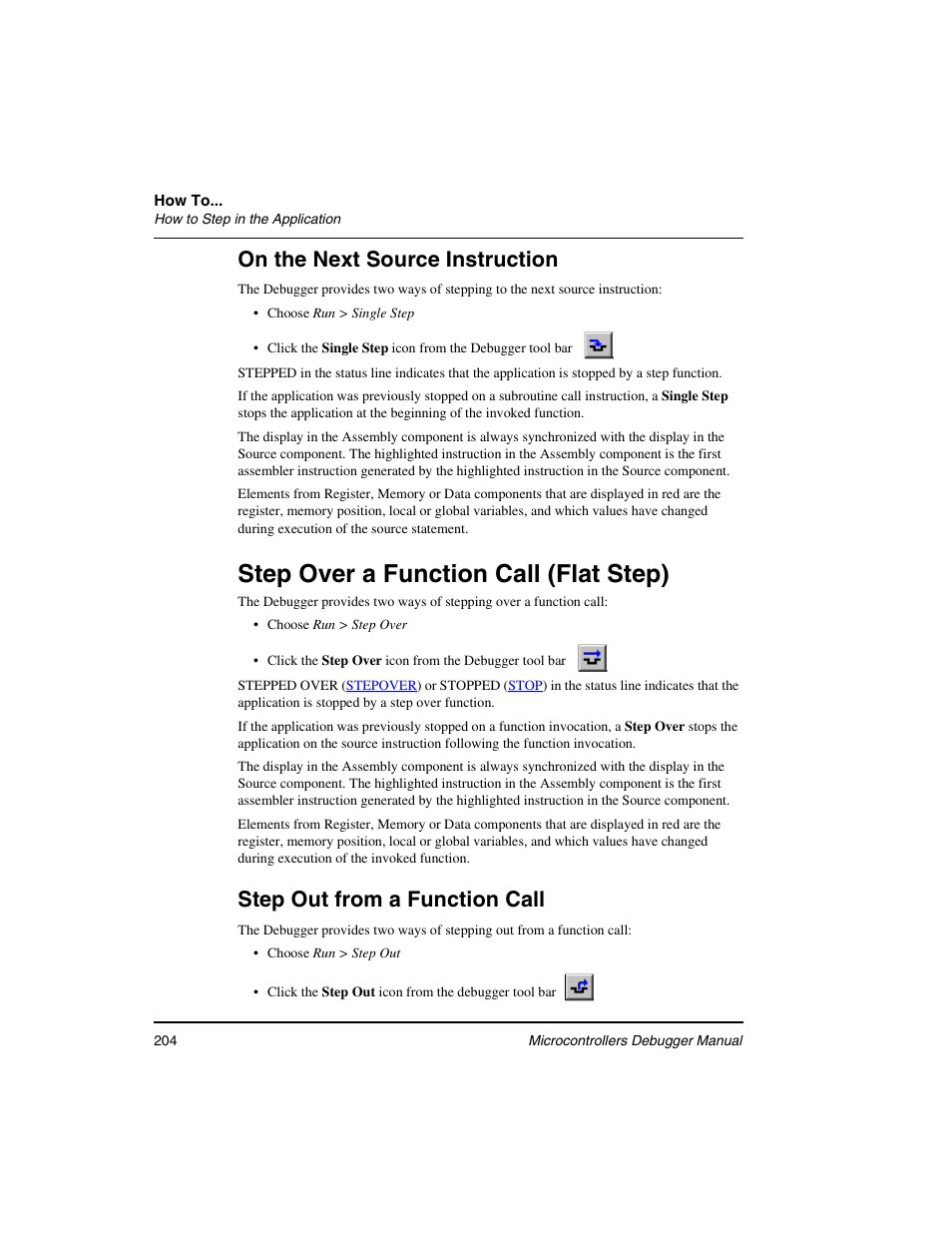 Step over a function call (flat step), On the next source instruction, Step out from a function call | Freescale Semiconductor Microcontrollers User Manual | Page 204 / 892