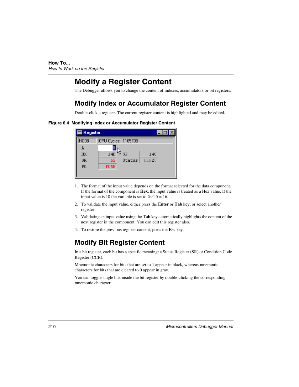 Modify a register content, Modify index or accumulator register content, Modify bit register content | Freescale Semiconductor Microcontrollers User Manual | Page 210 / 892