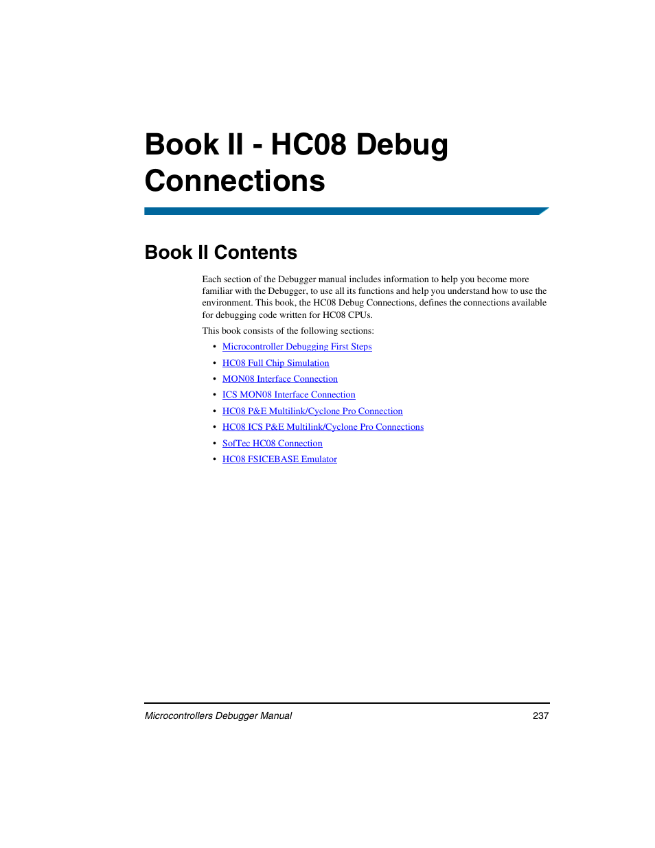 Book ii - hc08 debug connections, Book ii contents | Freescale Semiconductor Microcontrollers User Manual | Page 237 / 892