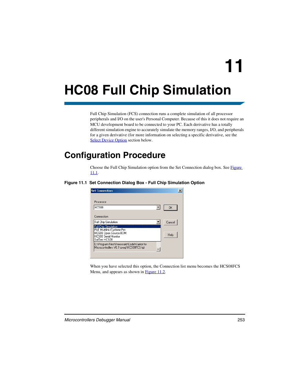 Hc08 full chip simulation, Configuration procedure, 11 hc08 full chip simulation | Freescale Semiconductor Microcontrollers User Manual | Page 253 / 892
