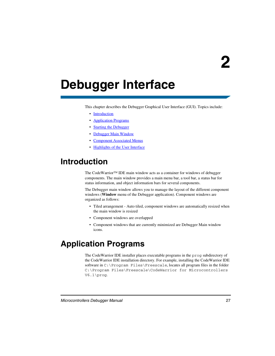 Debugger interface, Introduction, Application programs | Freescale Semiconductor Microcontrollers User Manual | Page 27 / 892