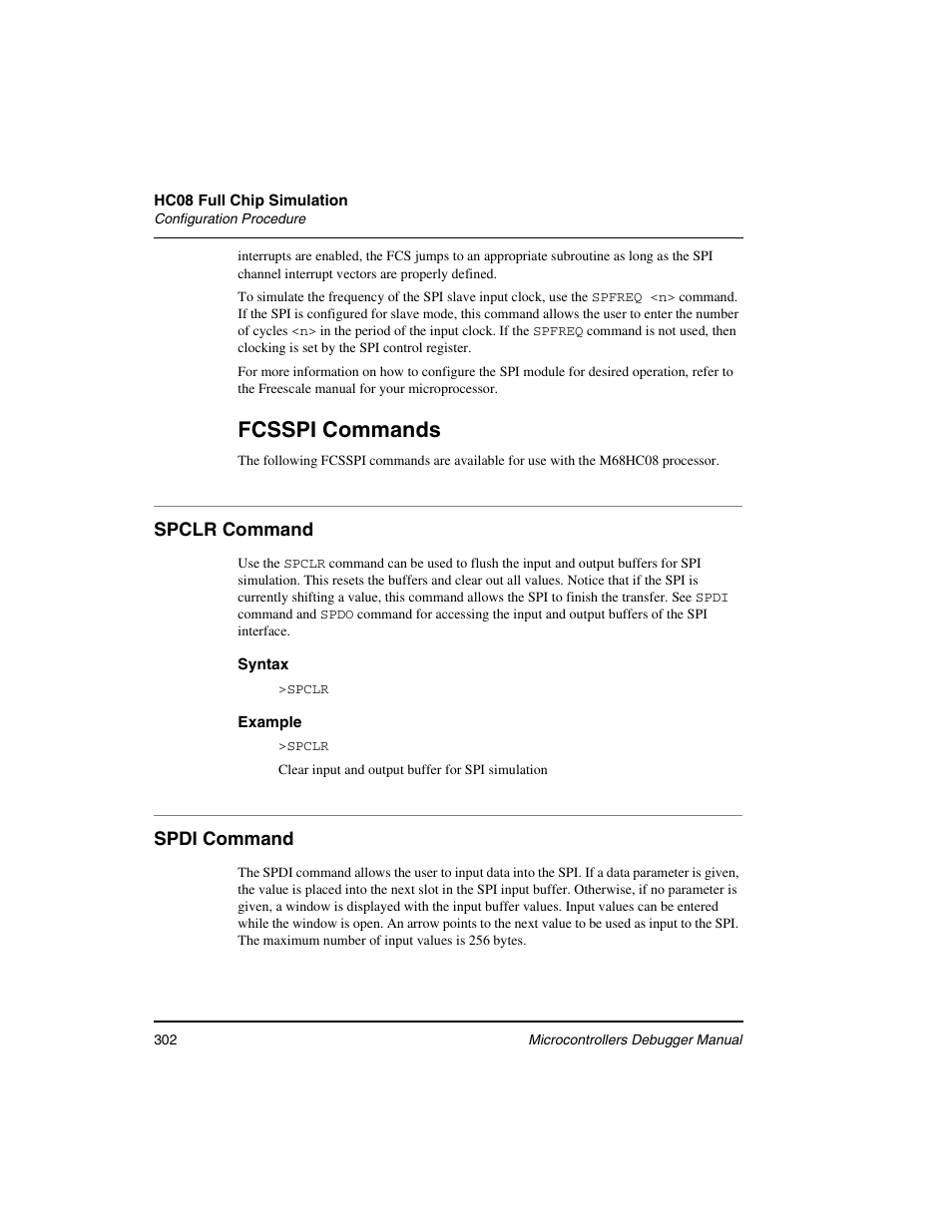 Spclr command, Spdi command, Fcsspi commands | Freescale Semiconductor Microcontrollers User Manual | Page 302 / 892