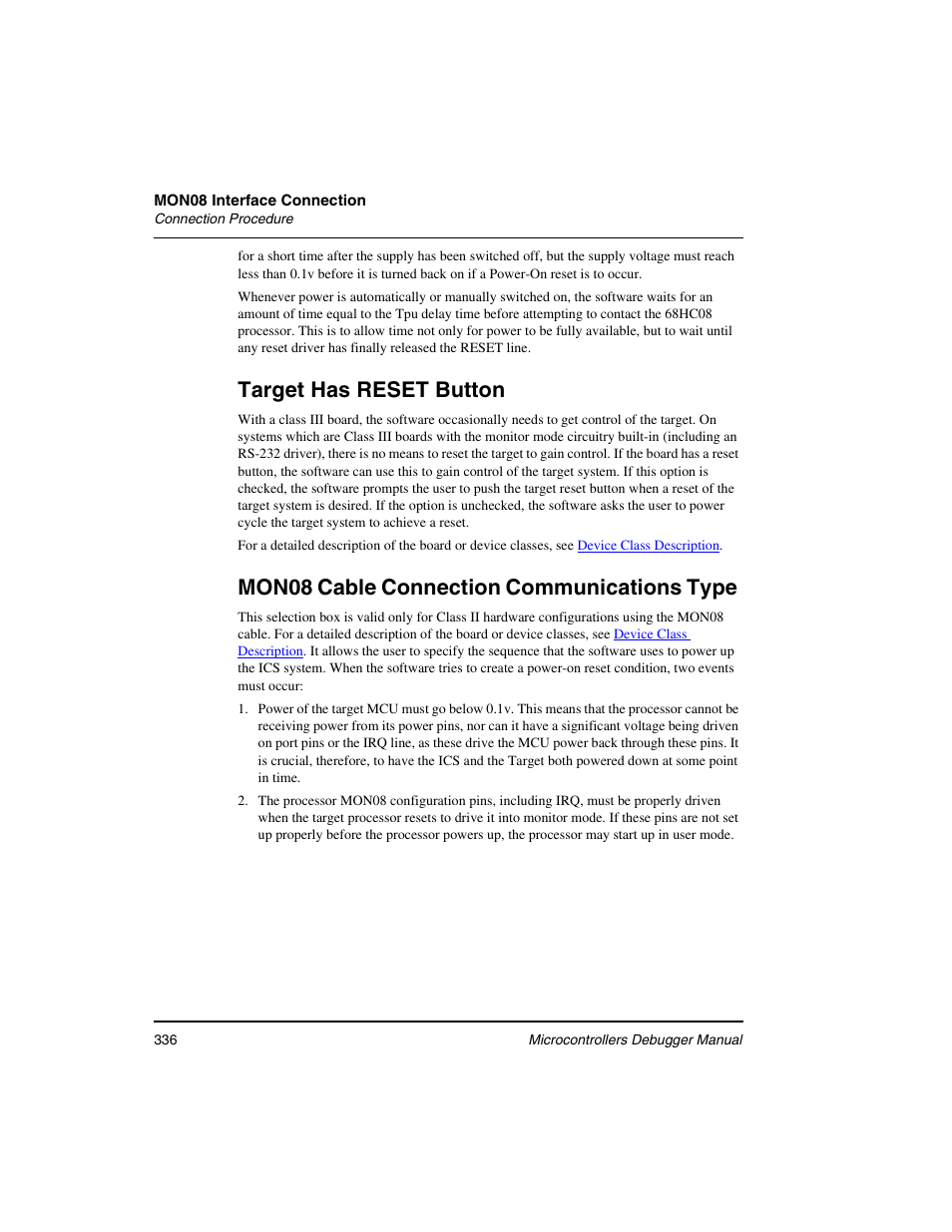 Target has reset button, Mon08 cable connection communications type | Freescale Semiconductor Microcontrollers User Manual | Page 336 / 892