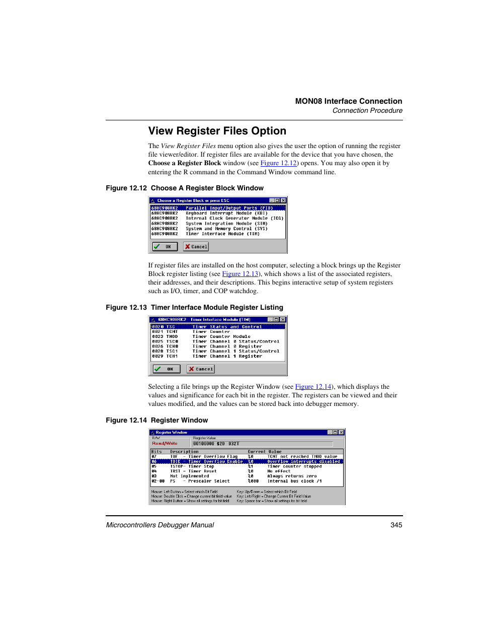 View register files option | Freescale Semiconductor Microcontrollers User Manual | Page 345 / 892