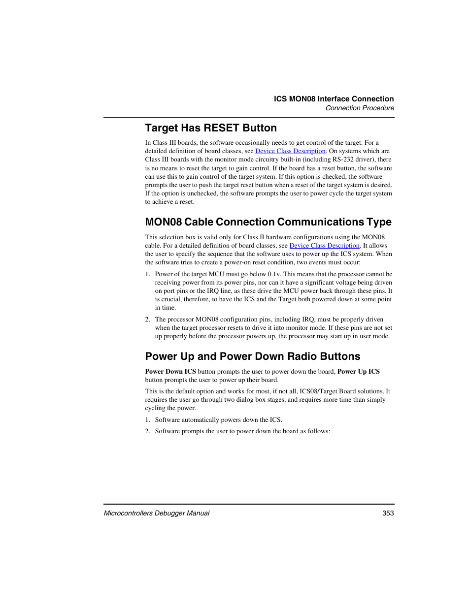 Target has reset button, Mon08 cable connection communications type, Power up and power down radio buttons | Freescale Semiconductor Microcontrollers User Manual | Page 353 / 892