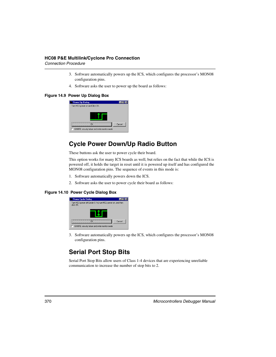 Cycle power down/up radio button, Serial port stop bits | Freescale Semiconductor Microcontrollers User Manual | Page 370 / 892
