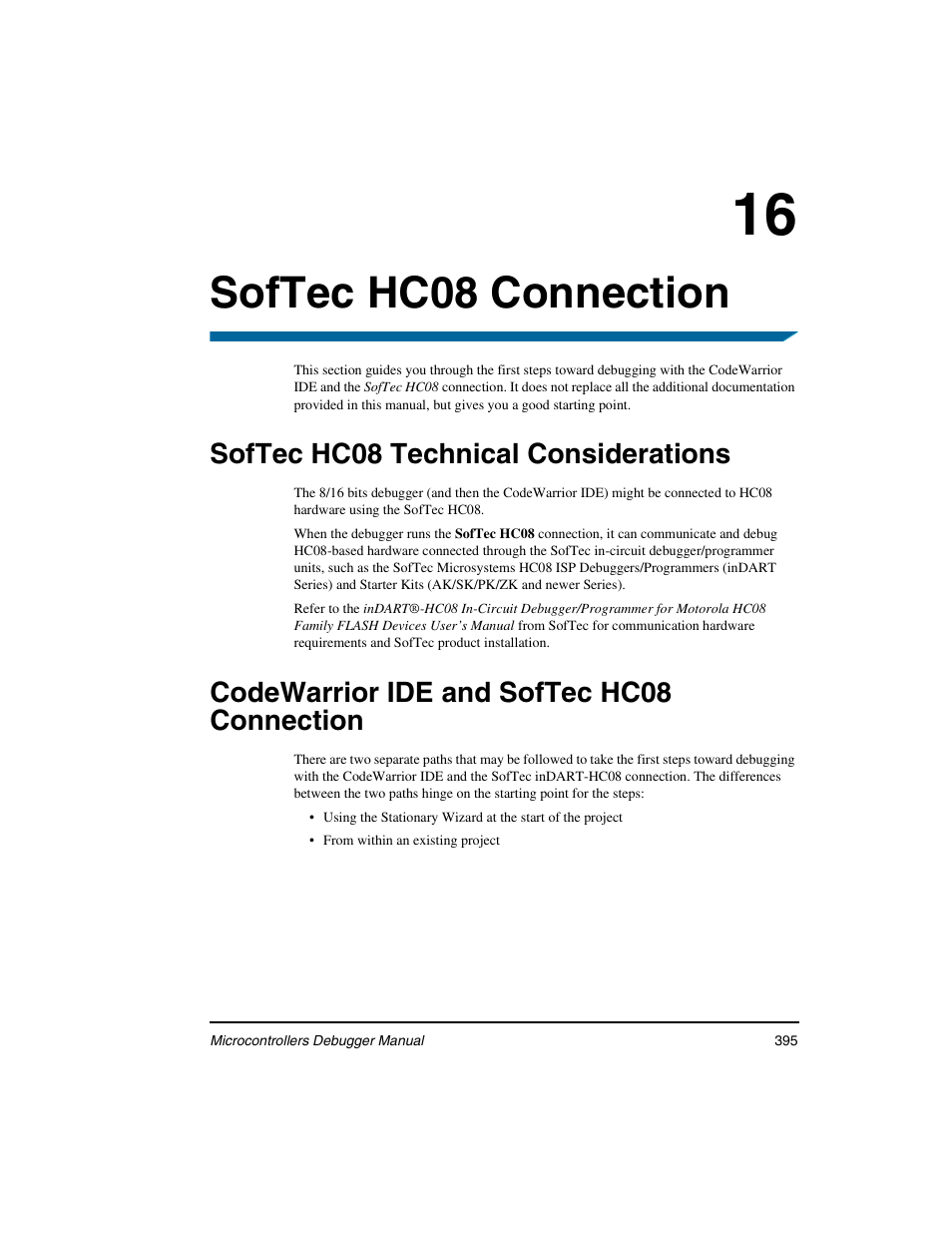 Softec hc08 connection, Softec hc08 technical considerations, Codewarrior ide and softec hc08 connection | 16 softec hc08 connection | Freescale Semiconductor Microcontrollers User Manual | Page 395 / 892