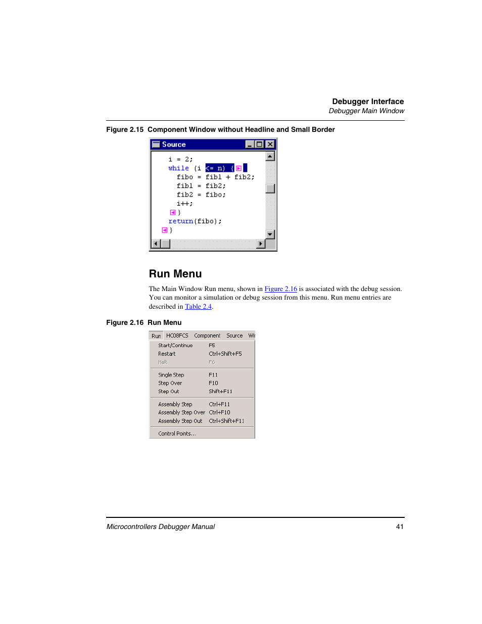 Run menu | Freescale Semiconductor Microcontrollers User Manual | Page 41 / 892