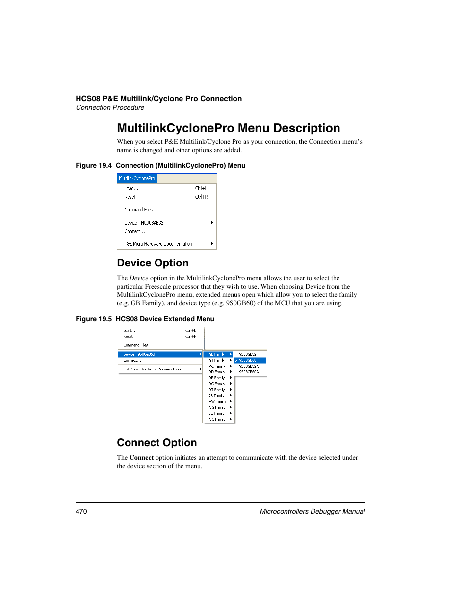 Multilinkcyclonepro menu description, Device option, Connect option | Freescale Semiconductor Microcontrollers User Manual | Page 470 / 892