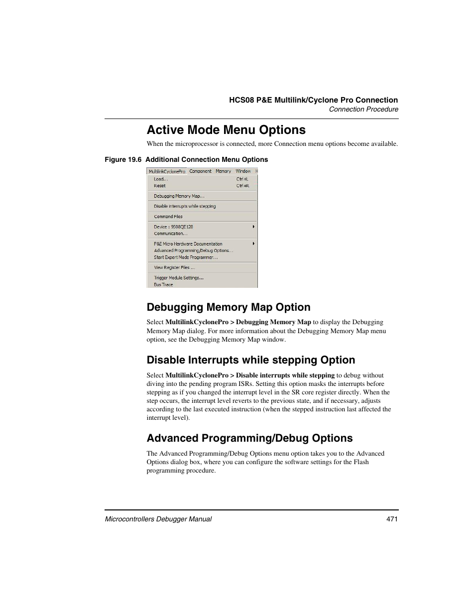 Active mode menu options, Disable interrupts while stepping option, Advanced programming/debug options | Freescale Semiconductor Microcontrollers User Manual | Page 471 / 892