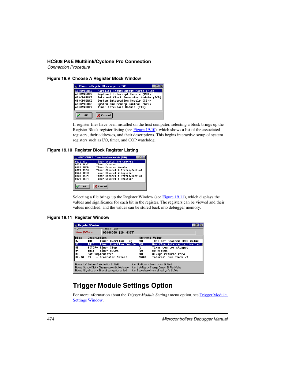 Figure 19.9, Trigger module settings option | Freescale Semiconductor Microcontrollers User Manual | Page 474 / 892