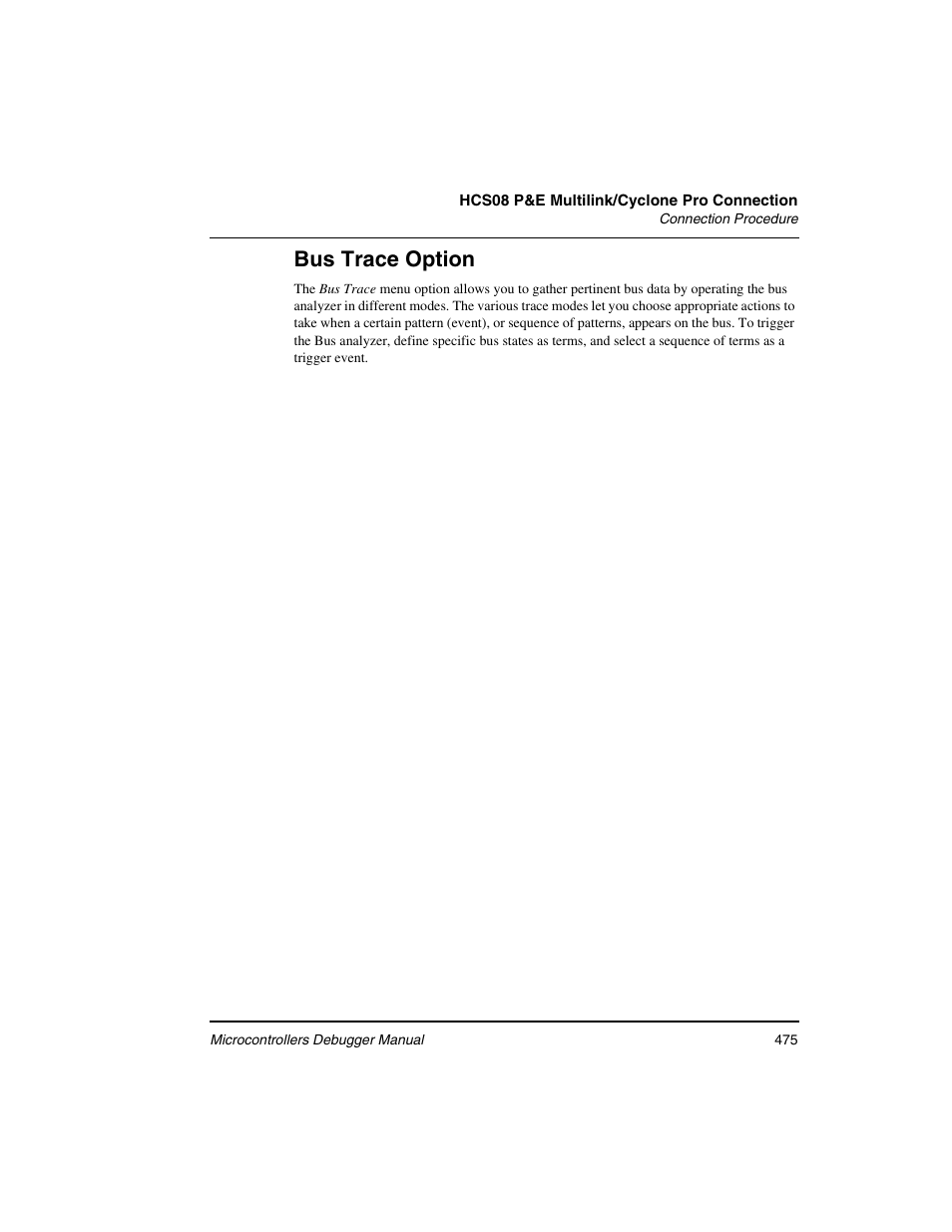 Bus trace option | Freescale Semiconductor Microcontrollers User Manual | Page 475 / 892