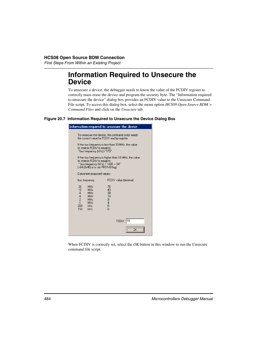 Information required to unsecure the device | Freescale Semiconductor Microcontrollers User Manual | Page 484 / 892