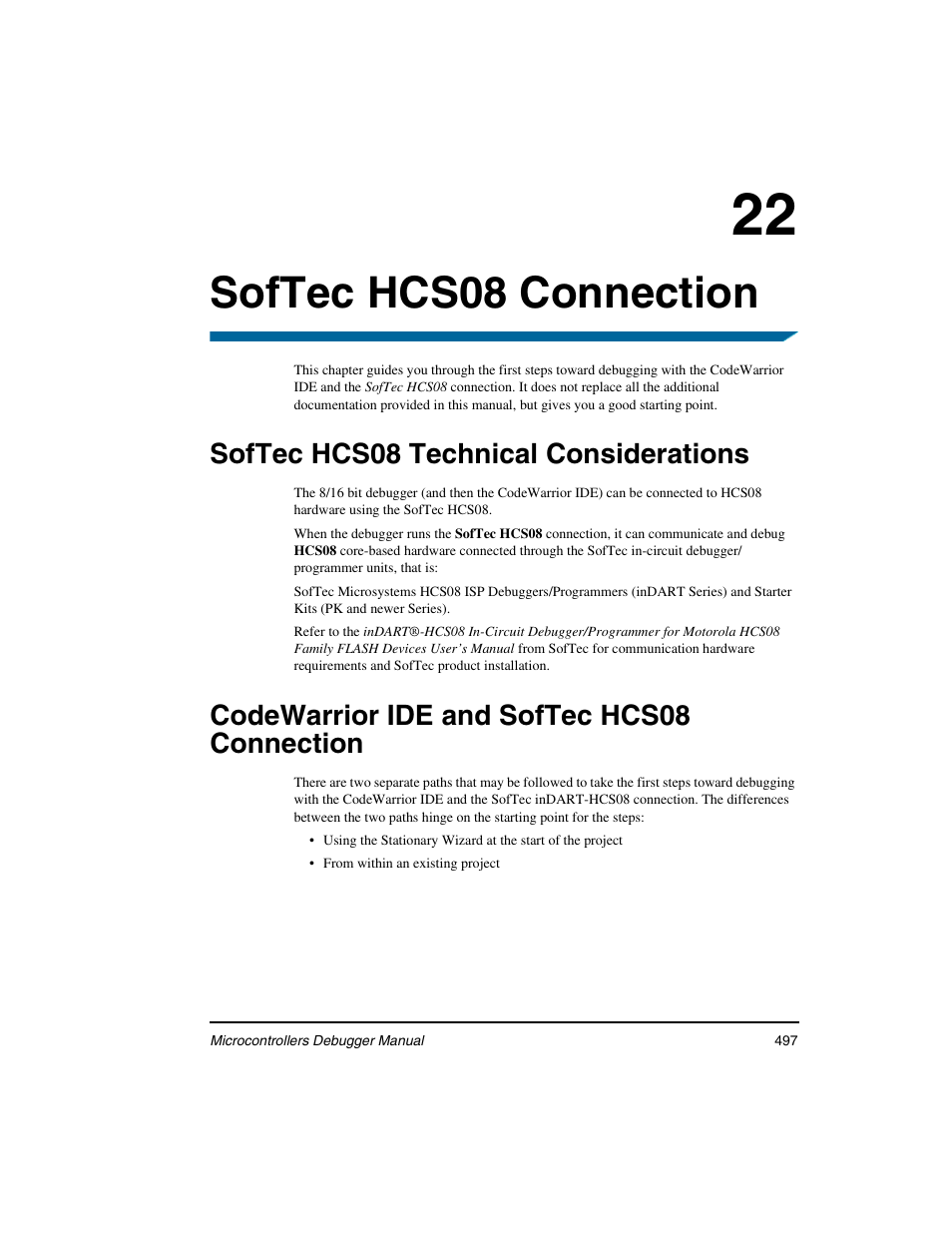 Softec hcs08 connection, Softec hcs08 technical considerations, Codewarrior ide and softec hcs08 connection | 22 softec hcs08 connection | Freescale Semiconductor Microcontrollers User Manual | Page 497 / 892