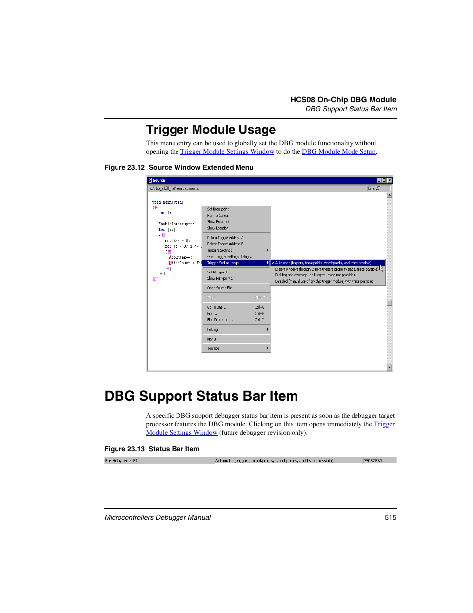 Trigger module usage, Dbg support status bar item, Trigger module | Usage | Freescale Semiconductor Microcontrollers User Manual | Page 515 / 892