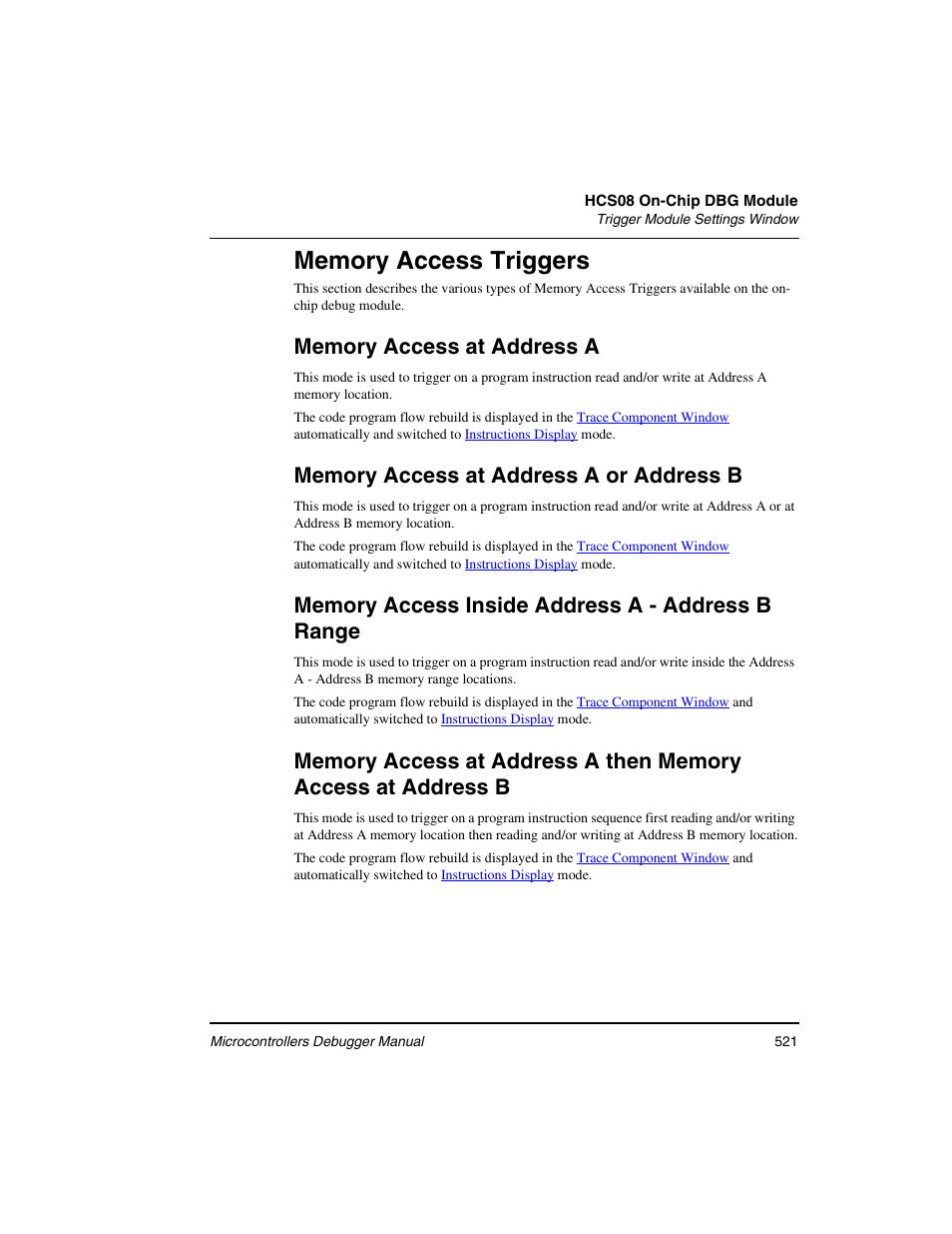 Memory access triggers, Memory access, Triggers | Freescale Semiconductor Microcontrollers User Manual | Page 521 / 892