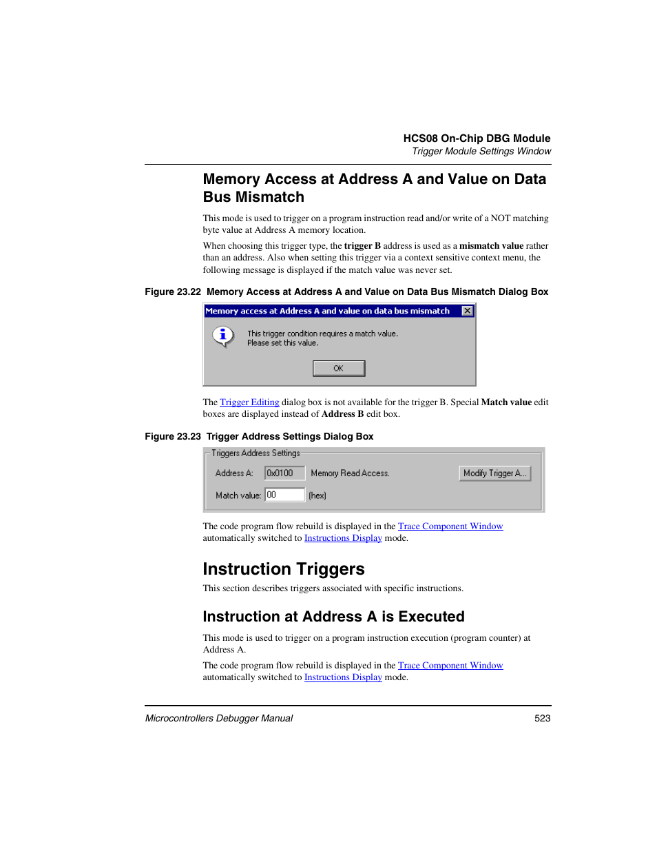 Instruction triggers, Instruction at address a is executed | Freescale Semiconductor Microcontrollers User Manual | Page 523 / 892