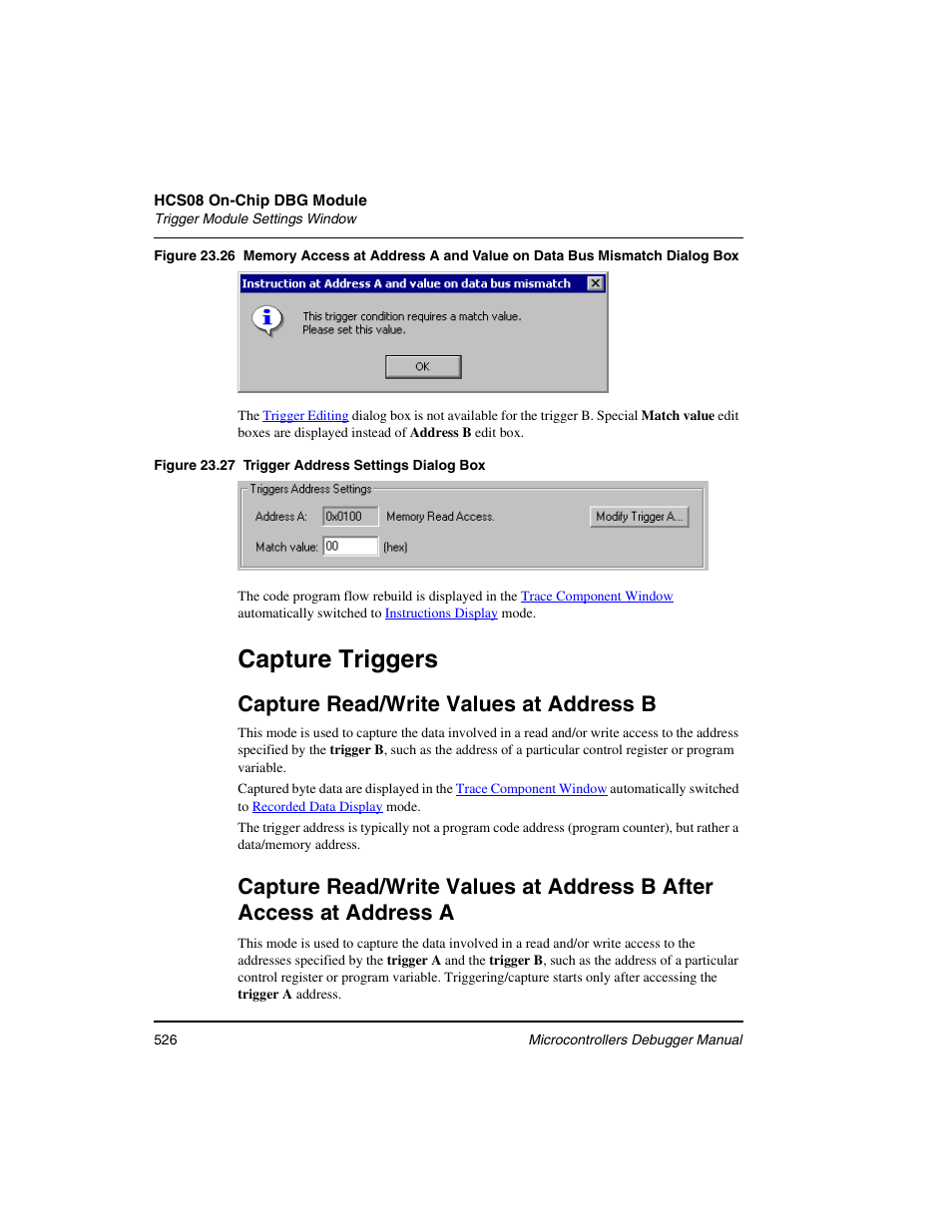 Capture triggers, Capture, Triggers | Capture read/write values at address b | Freescale Semiconductor Microcontrollers User Manual | Page 526 / 892