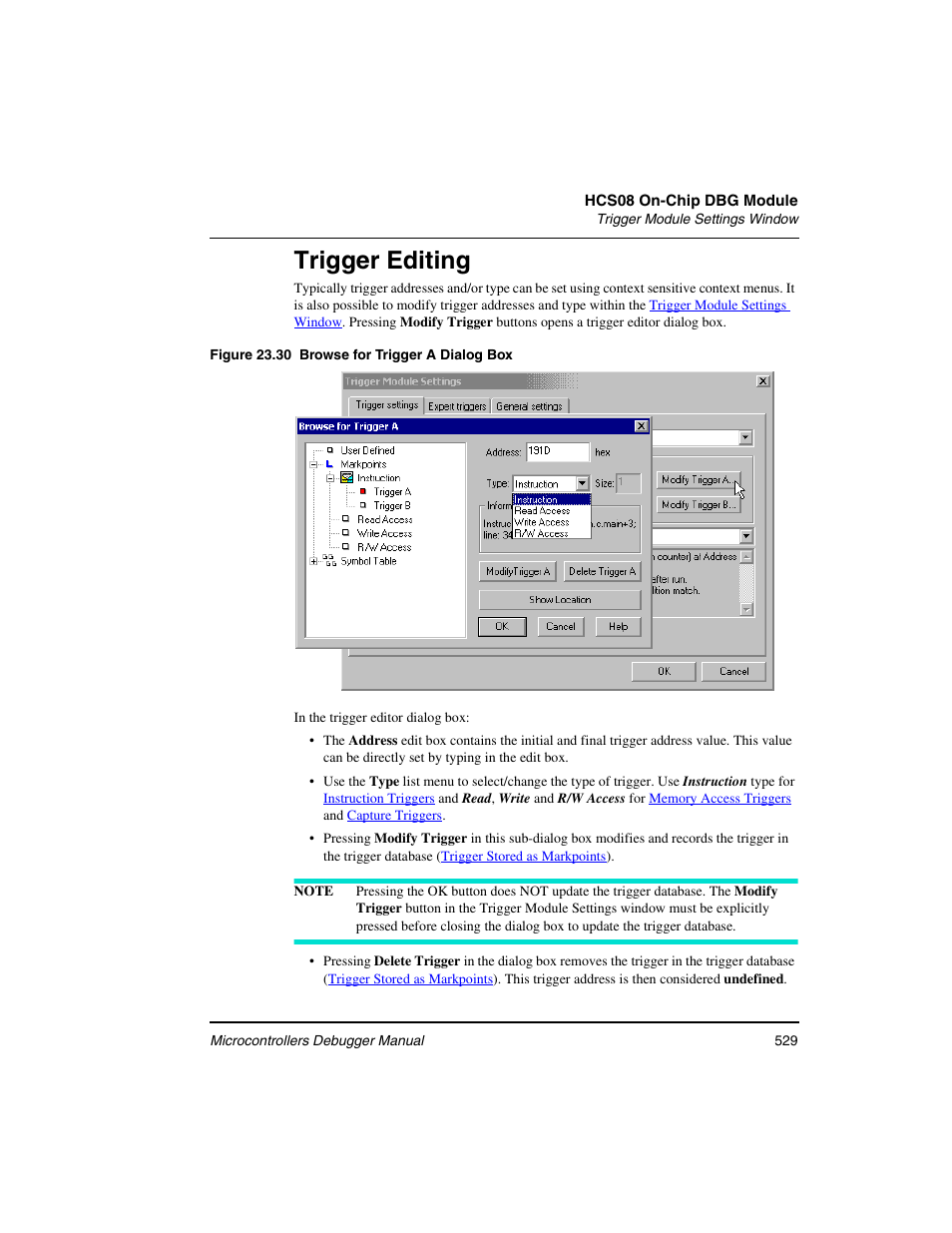 Trigger editing | Freescale Semiconductor Microcontrollers User Manual | Page 529 / 892