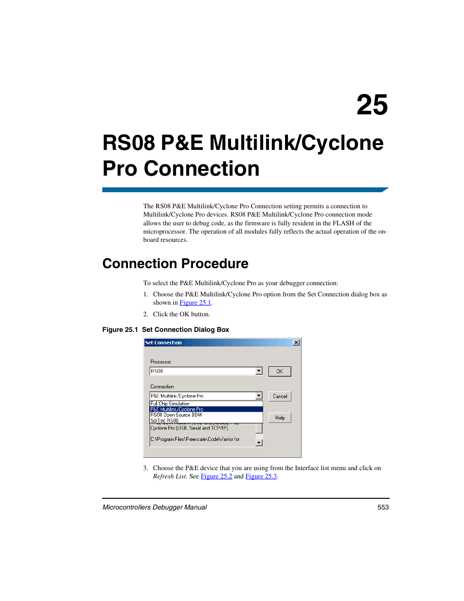 Rs08 p&e multilink/cyclone pro connection, Connection procedure, 25 rs08 p&e multilink/cyclone pro connection | Freescale Semiconductor Microcontrollers User Manual | Page 553 / 892