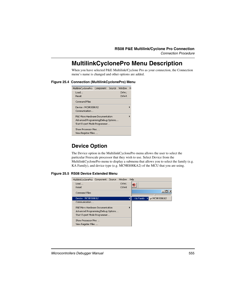 Multilinkcyclonepro menu description, Device option | Freescale Semiconductor Microcontrollers User Manual | Page 555 / 892