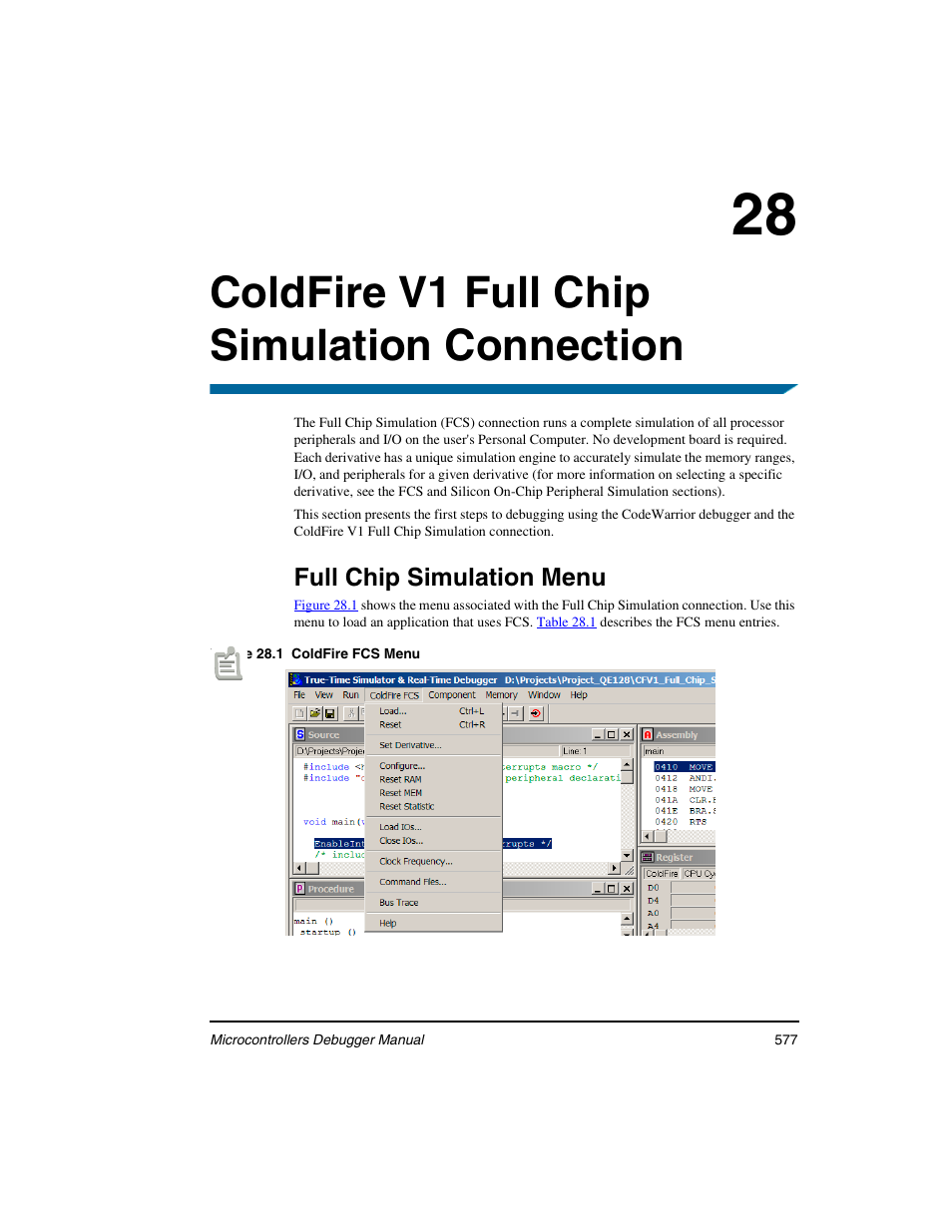 Coldfire v1 full chip simulation connection, Full chip simulation menu, 28 coldfire v1 full chip simulation connection | Freescale Semiconductor Microcontrollers User Manual | Page 577 / 892