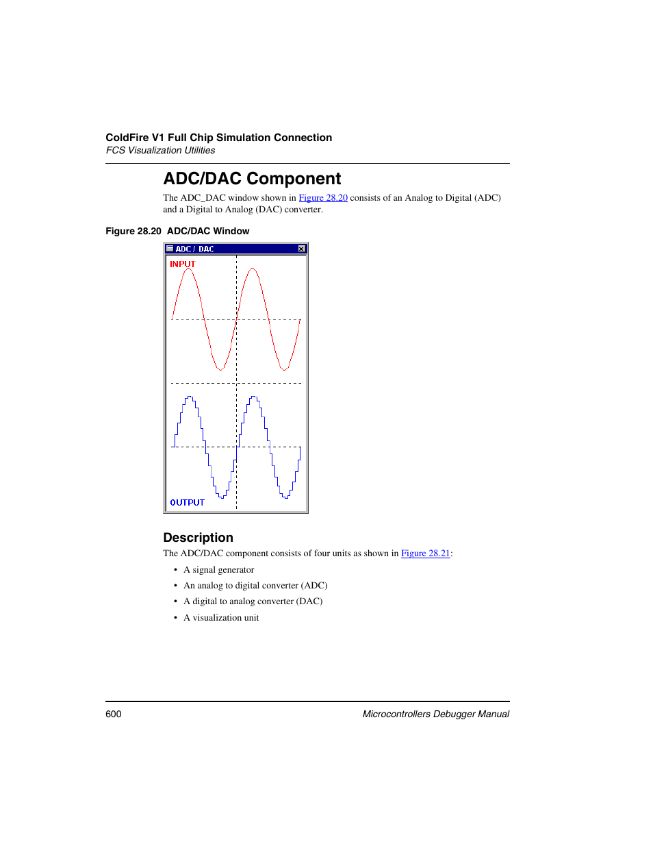 Adc/dac component | Freescale Semiconductor Microcontrollers User Manual | Page 600 / 892