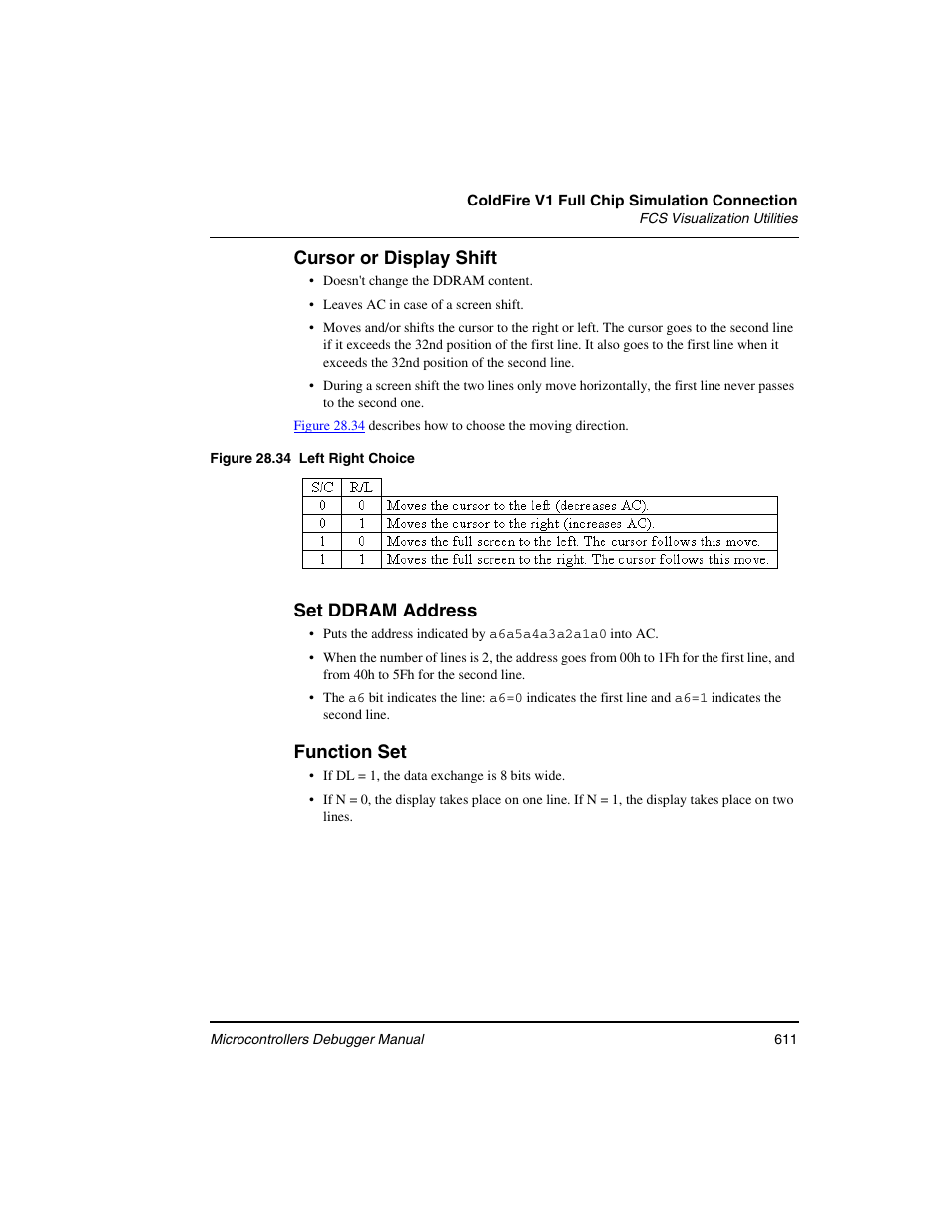 Cursor or display shift, Set ddram address, Function set | Freescale Semiconductor Microcontrollers User Manual | Page 611 / 892