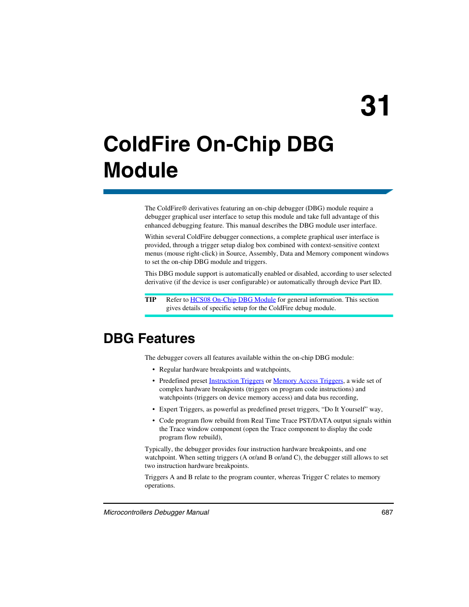 Coldfire on-chip dbg module, Dbg features, 31 coldfire on-chip dbg module | Freescale Semiconductor Microcontrollers User Manual | Page 687 / 892