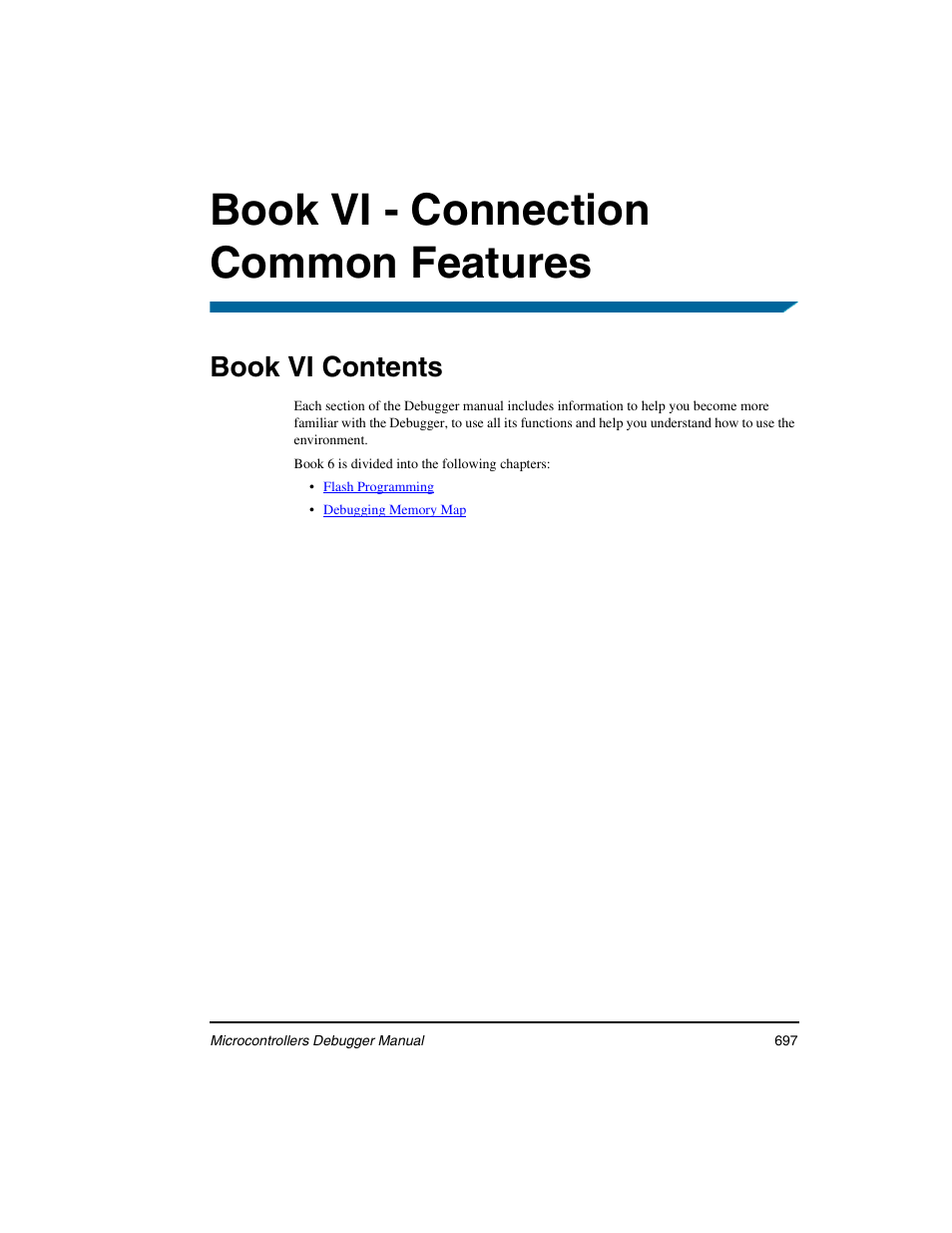 Book vi - connection common features, Book vi contents, Book vi - connection common | Features | Freescale Semiconductor Microcontrollers User Manual | Page 697 / 892