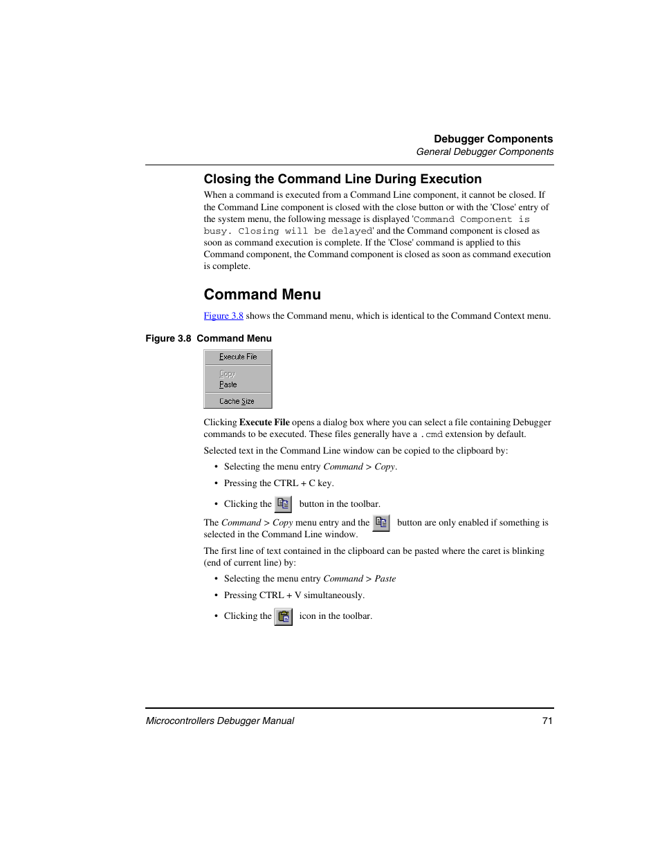 Command menu, Closing the command line during execution | Freescale Semiconductor Microcontrollers User Manual | Page 71 / 892