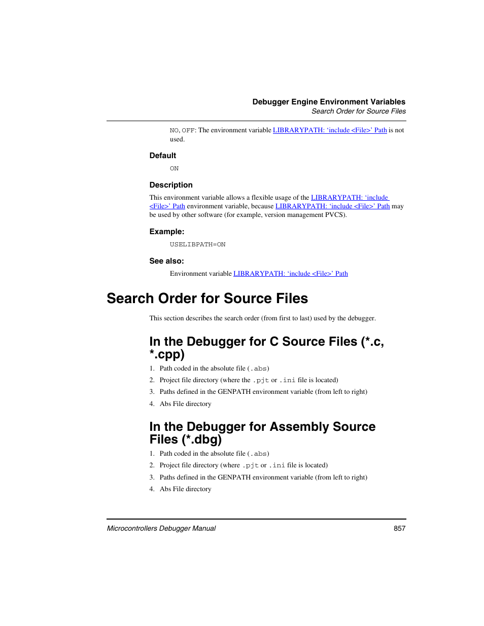 Search order for source files, In the debugger for c source files (*.c, *.cpp), In the debugger for assembly source files (*.dbg) | Freescale Semiconductor Microcontrollers User Manual | Page 857 / 892