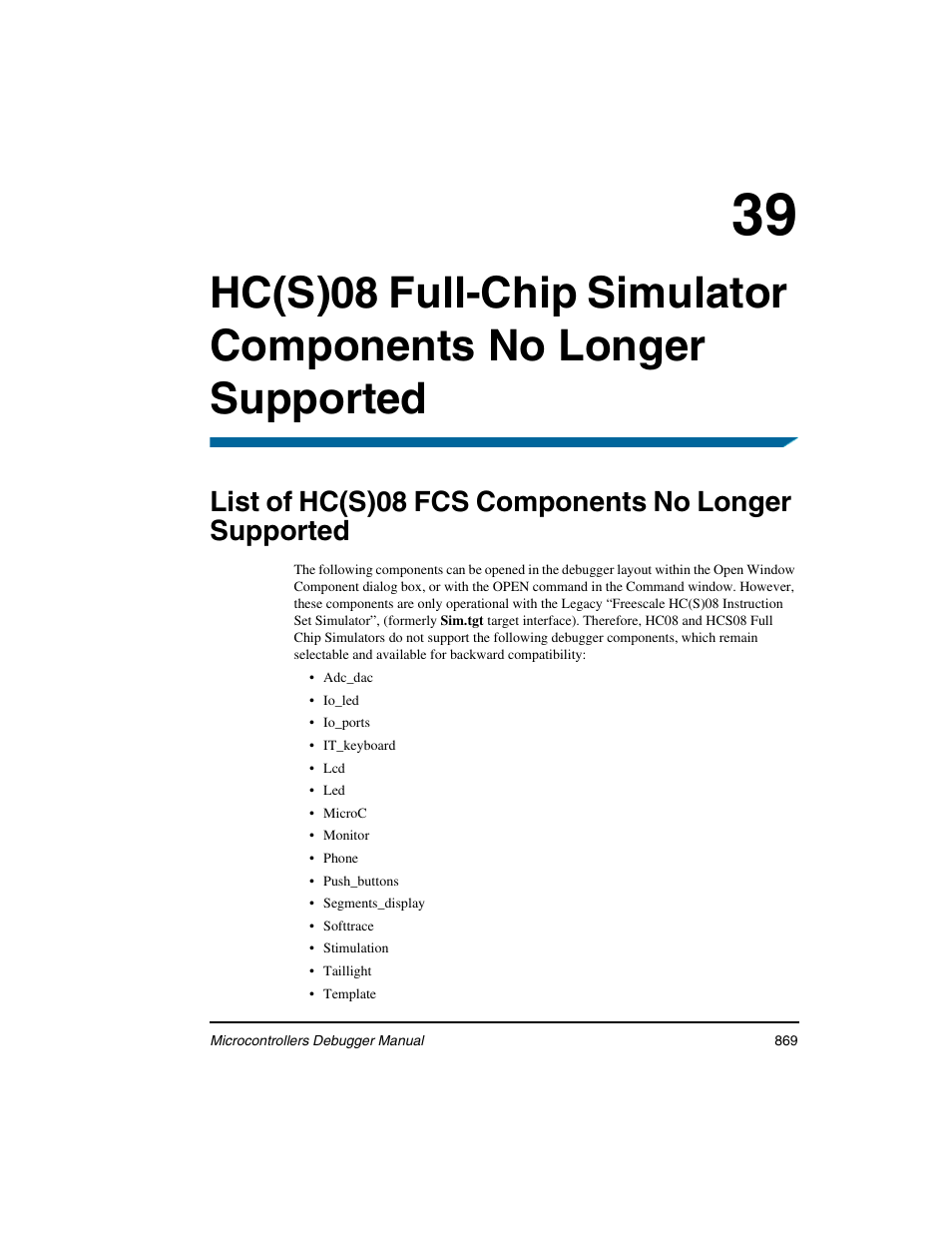 List of hc(s)08 fcs components no longer supported, Supported | Freescale Semiconductor Microcontrollers User Manual | Page 869 / 892