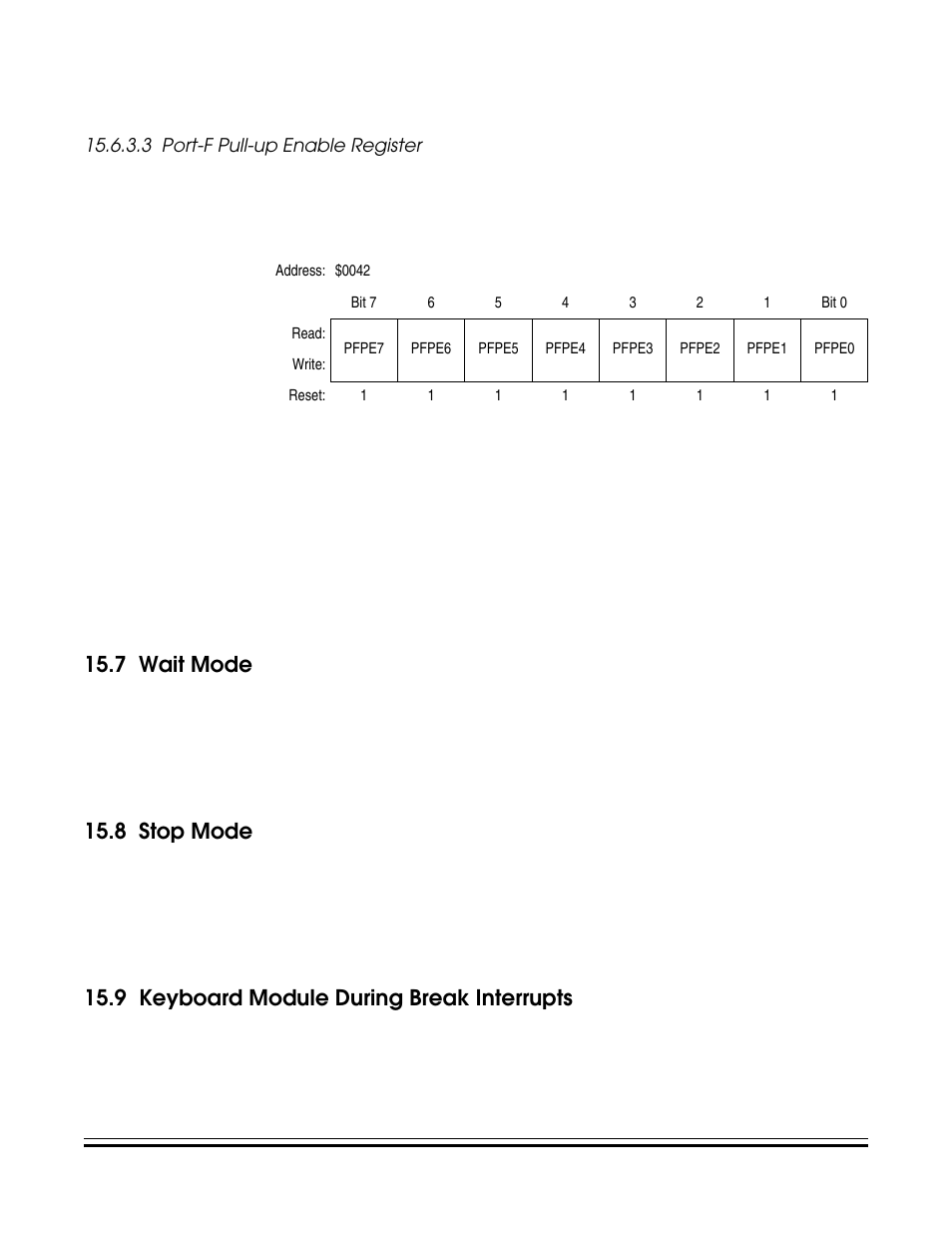 3 port-f pull-up enable register, 7 wait mode, 8 stop mode | 9 keyboard module during break interrupts, Port-f pull-up enable register, Wait mode, Stop mode, Keyboard module during break interrupts, 10 port f pull-up enable register (pfper), See 15.6.3.3 port-f pull-up enable register | Freescale Semiconductor MC68HC08KH12 User Manual | Page 239 / 262