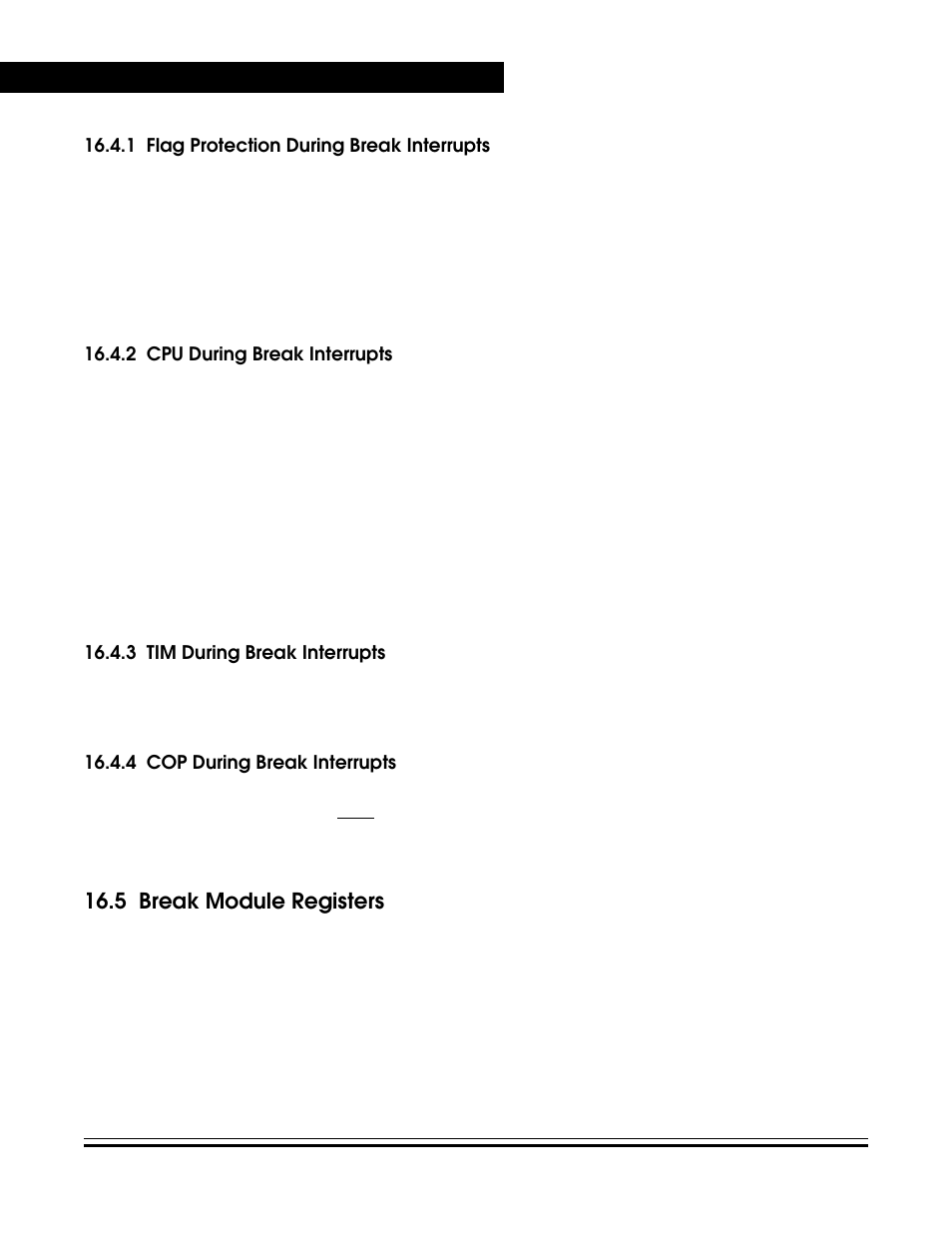 1 flag protection during break interrupts, 2 cpu during break interrupts, 3 tim during break interrupts | 4 cop during break interrupts, 5 break module registers, Flag protection during break interrupts, Cpu during break interrupts, Tim during break interrupts, Cop during break interrupts, Break module registers | Freescale Semiconductor MC68HC08KH12 User Manual | Page 244 / 262