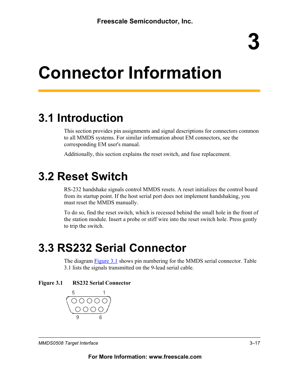 Connector information, 1 introduction, 2 reset switch | 3 rs232 serial connector, Introduction, Reset switch, Rs232 serial connector, 1 introduction, 2 reset switch, 3 rs232 serial connector | Freescale Semiconductor Target Interface MMDS0508 User Manual | Page 17 / 86